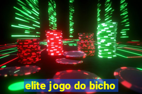 elite jogo do bicho